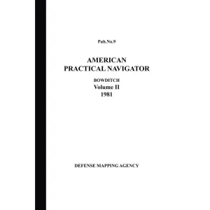 American Practical Navigator 1981: Bowditch Vol 2