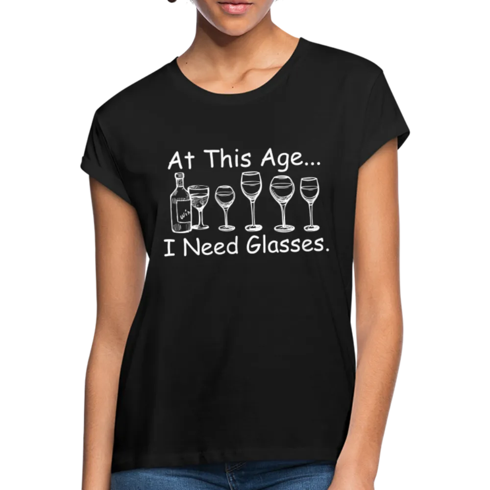 At This Age... (Women's Relaxed Fit)