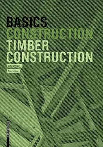 Basics: Timber Construction (Third edition)
