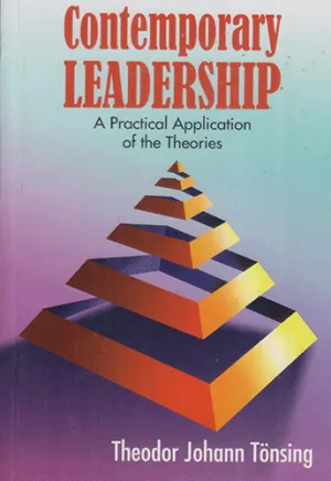 CONTEMPORARY LEADERSHIP A PRACTICAL APPLICATION OF THE THEORIES