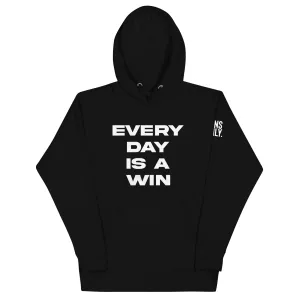 Every Day Is A Win Hoodie