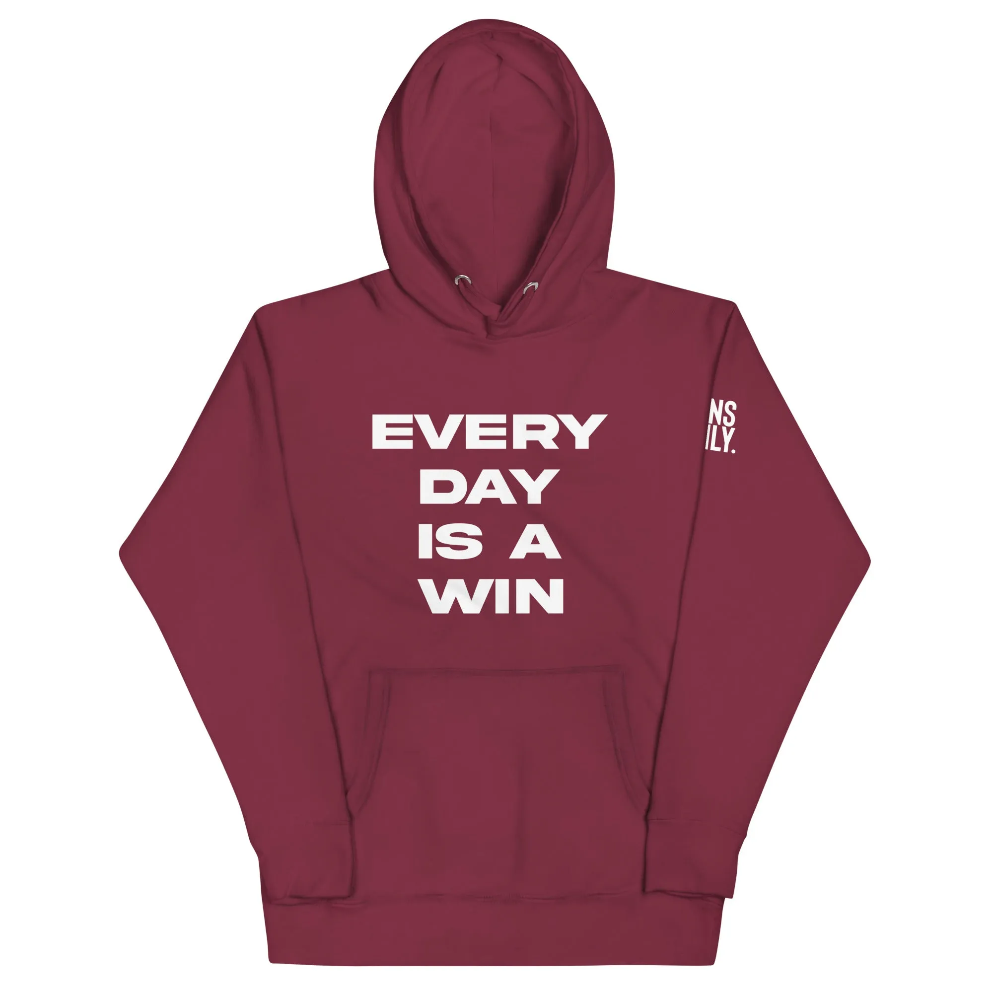 Every Day Is A Win Hoodie