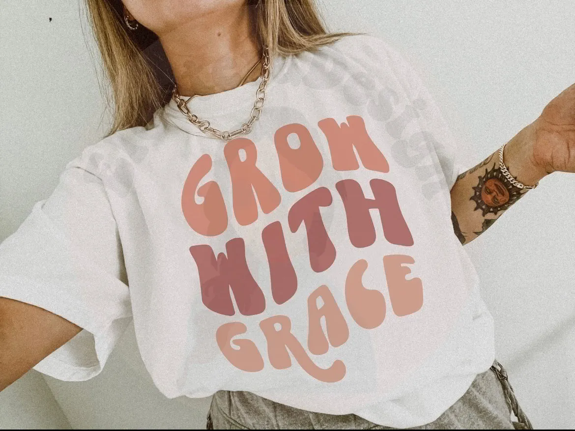 Grow With Grace (D179)
