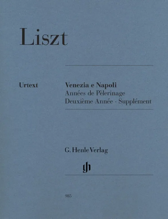 Liszt: Annees de Pelerinage Venezia e Napoli Piano Solo