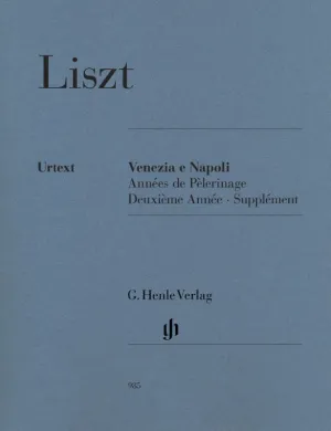 Liszt: Annees de Pelerinage Venezia e Napoli Piano Solo
