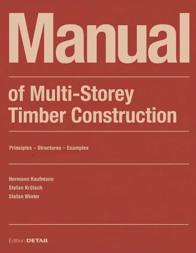 Manual of Multistorey Timber Construction (Second Edition)