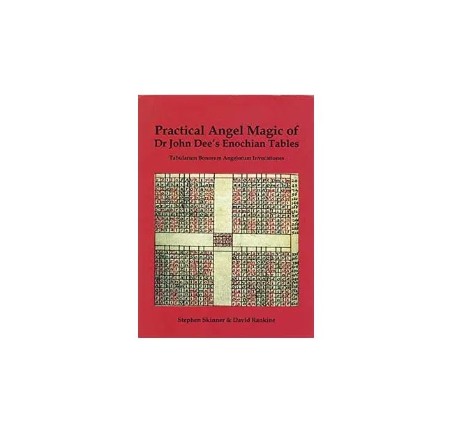 Practical Angelk Magic of Dr John Dee's Enochian Tables by Skinner & Rankine