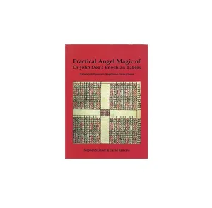 Practical Angelk Magic of Dr John Dee's Enochian Tables by Skinner & Rankine