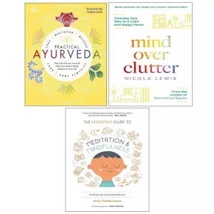 Practical Ayurveda HB,Headspace Mindfulness Meditation,Mind Over Clutter 3 Books Set