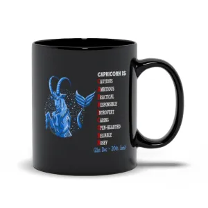 The Capricorn, Capricorn  Is Cautious, Ambitious, Practical, Responsible, Introvert, Caring, Open-Hearted, Reliable, And Nosey Black Mugs