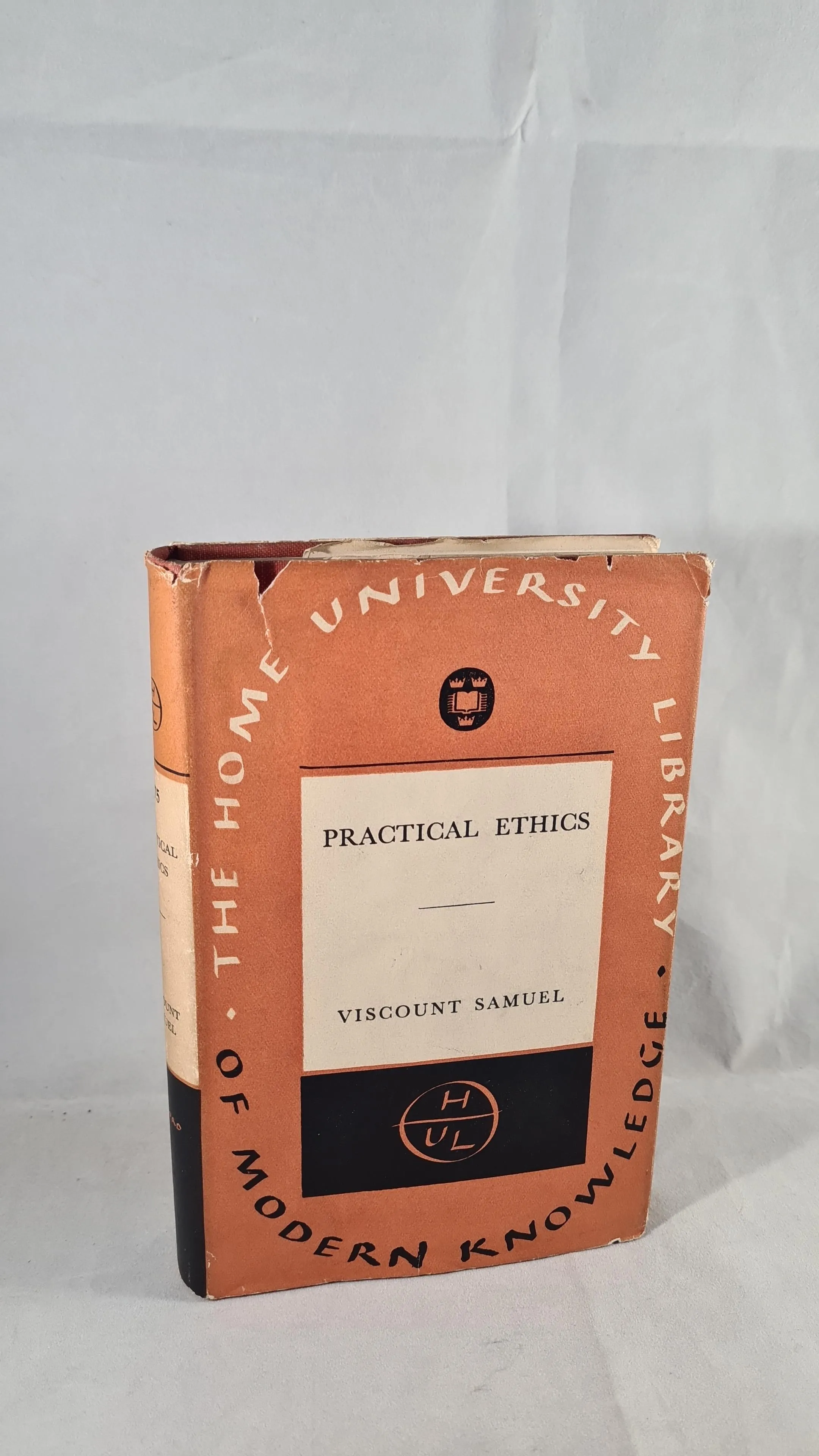 Viscount Samuel - Practical Ethics, Oxford University Press, 1948