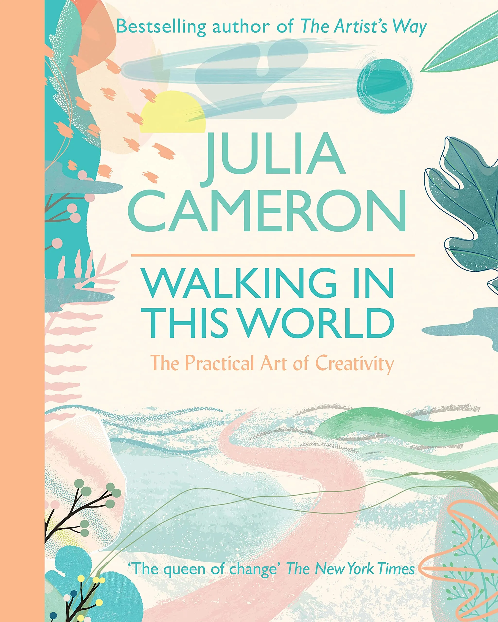 Walking In The World: The Practical Art of Creativity