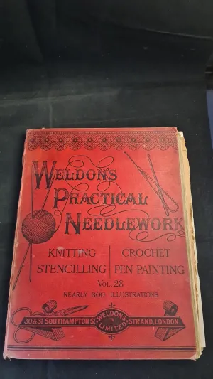 Weldon's Practical Needlework, Volume 28, no date