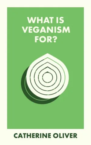 What is veganism for?